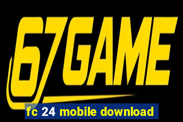 fc 24 mobile download